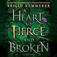 A Heart So Fierce and Broken (Cursebreaker Series #2)