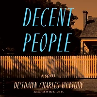 Decent People: A Novel
