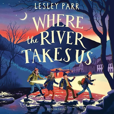Where the River Takes Us: Sunday Times Children's Book of Week
