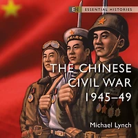 The Chinese Civil War: 1945-49