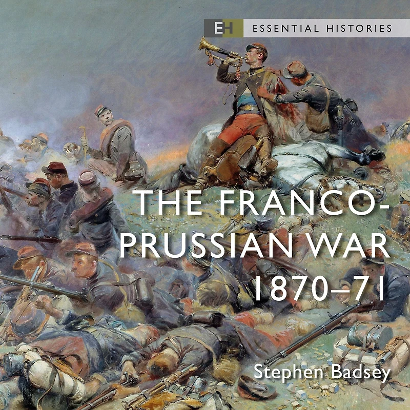 The Franco-Prussian War: 1870-71