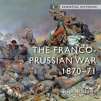 The Franco-Prussian War: 1870-71