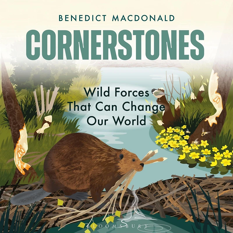 Cornerstones: Wild Forces That Can Change Our World