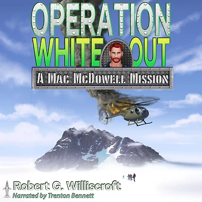 Operation White Out: A Mac McDowell Mission