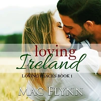 Loving Ireland: Places, Book 1 (Contemporary Romantic Comedy)