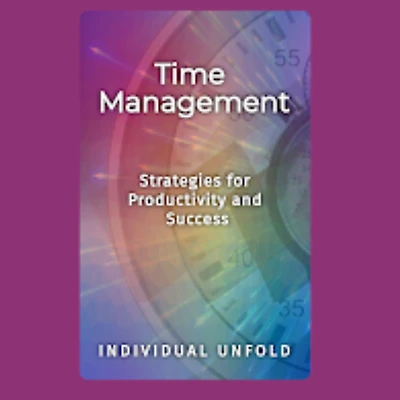 Time Management: Strategies for Productivity and Success
