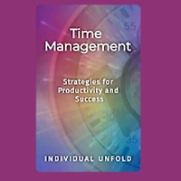 Time Management: Strategies for Productivity and Success