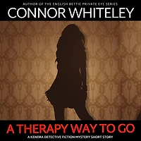 A Therapy Way To Go: Kendra Detective Fiction Mystery Short Story (Kendra Cold Case Mysteries, #17)