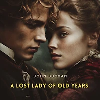 A Lost Lady of Old Years: Romance