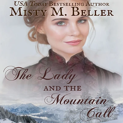 the Lady and Mountain Call