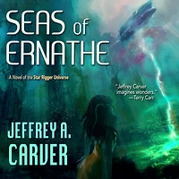 Seas of Ernathe: A Novel the Star Rigger Universe