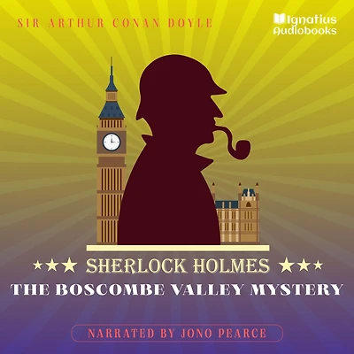 The Boscombe Valley Mystery: Sherlock Holmes