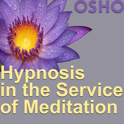 Hypnosis the Service of Meditation