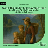 Wo Gritlis Kinder hingekommen sind (German)