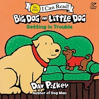 Big Dog and Little Getting Trouble
