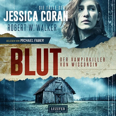 BLUT - Der Vampirkiller von Wisconsin: FBI-Thriller