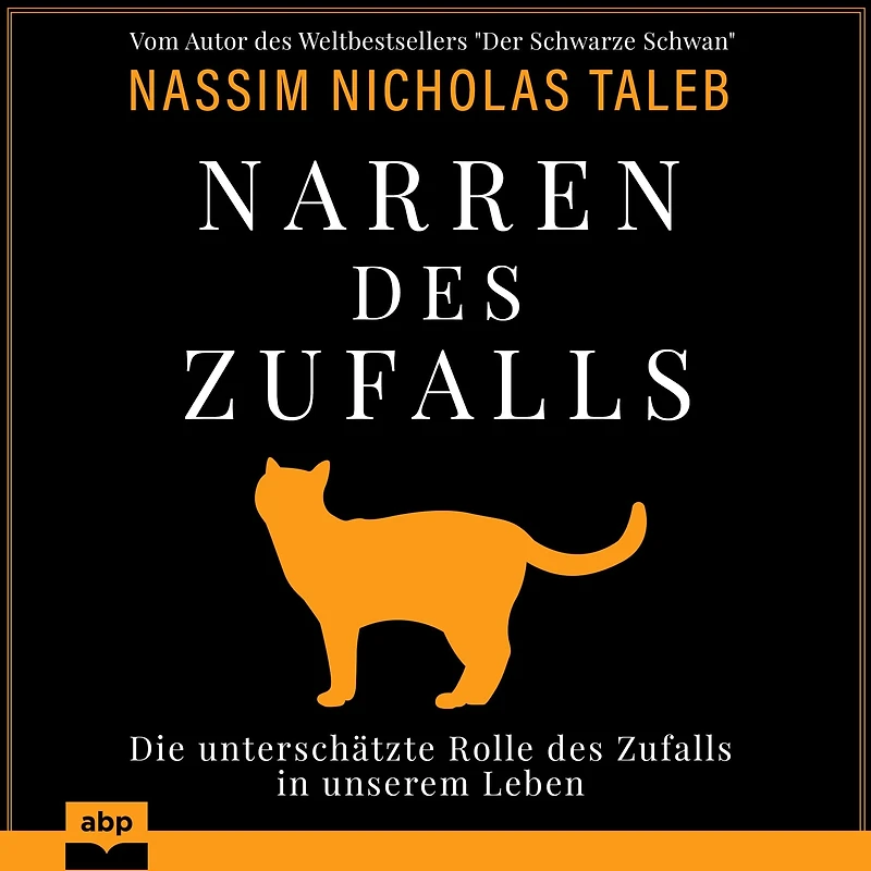 Narren des Zufalls - Die unterschätzte Rolle unserem Leben (Ungekürzt)