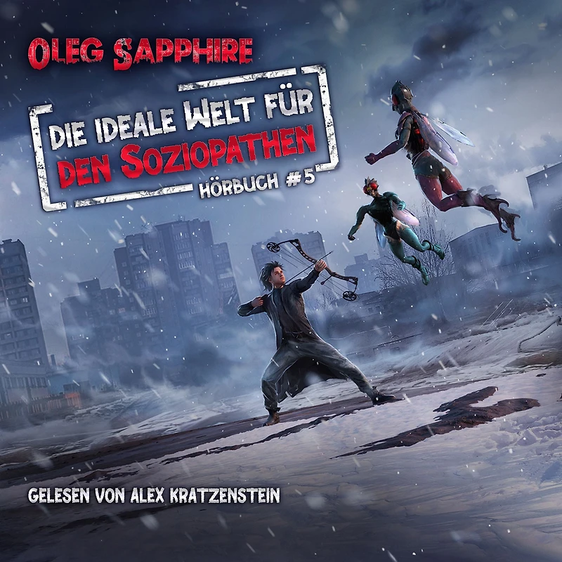 Die ideale Welt für den Soziopathen (Buch 2): Ein apokalyptisches LitRPG-Abenteuer