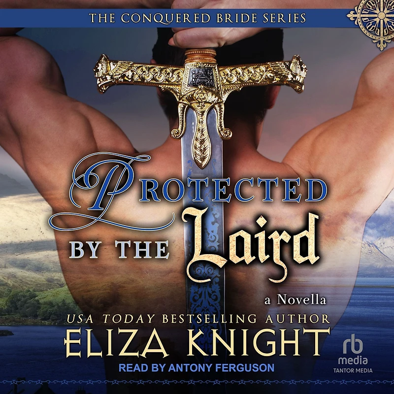 Protected by the Laird (The Conquered Bride Series, #6)