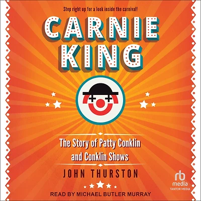Carnie King: The Story of Patty Conklin and Shows