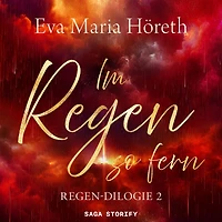 Im Regen so fern (Regen Dilogie 2)