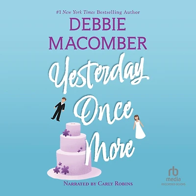 Yesterday Once More: A Novel