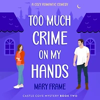 Too Much Crime on My Hands