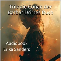 Trilogie Conan der Barbar Drittes Buch: Die Anwesenheit