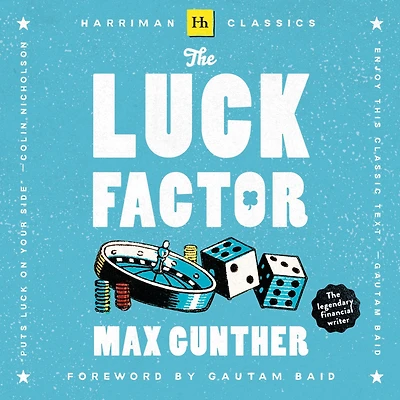 The Luck Factor: Why some people are luckier than others and how you can become one of them