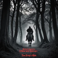 Stand and Deliver: The King's Man