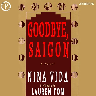 Goodbye, Saigon (Abridged)