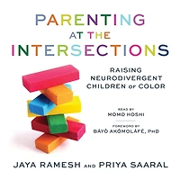 Parenting at the Intersections: Raising Neurodivergent Children of Color