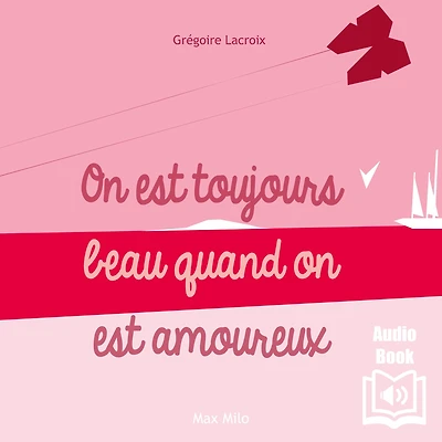 on est toujours beau quand amoureux