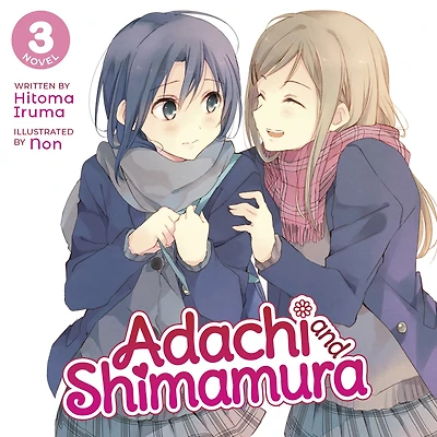 Adachi and Shimamura (Light Novel) Vol. 3
