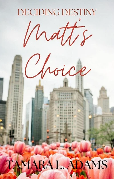 Deciding Destiny: Matt's Choice