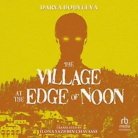 the Village at Edge of Noon