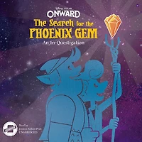 Onward: the Search for Phoenix Gem: An In-Questigation