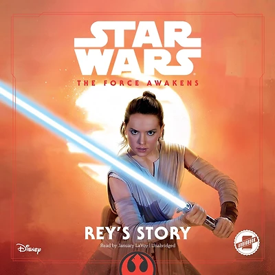 Star Wars The Force Awakens: Rey's Story