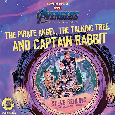 Marvel's Avengers: Endgame: The Pirate Angel, the Talking Tree, and Captain Rabbit