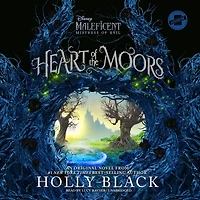 Heart of the Moors: An Original Maleficent: Mistress Evil Novel