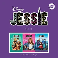 Jessie: Books 1-3: New Nanny, Crush Crazy & Livin' the Life