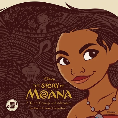 The Story of Moana: A Tale Courage and Adventure