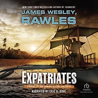 Expatriates: A Novel of the Coming Global Collapse