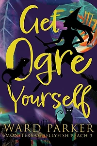 Get Ogre Yourself: A paranormal mystery adventure