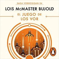 El juego de los Vor (Las aventuras Miles Vorkosigan 4)