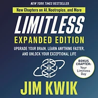 Limitless Expanded Edition: Upgrade Your Brain, Learn Anything Faster, and Unlock Exceptional Life