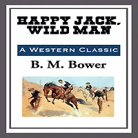 Happy Jack, Wild Man