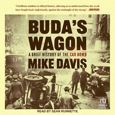 Buda's Wagon: A Brief History of the Car Bomb