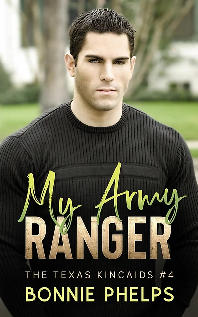 My Army Ranger (The Texas Kincaids, #4)