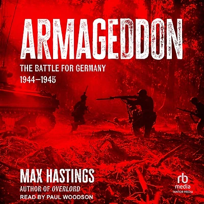 Armageddon: The Battle for Germany 1944-45